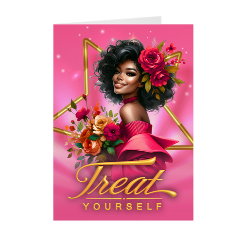 Buy Yourself Flowers - Treat Yourself - African American Greeting Cards (Pink)