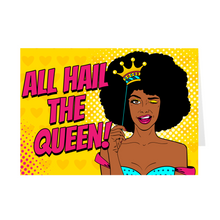 Load image into Gallery viewer, All Hail The Queen - African-American Woman Birthday - Greeting Card Front