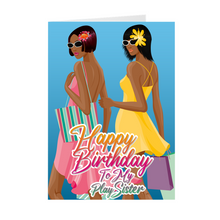 Load image into Gallery viewer, Play Sister - Best Friends - African American Birthday Greeting Card Front
