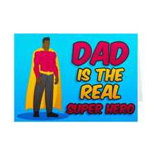 Load image into Gallery viewer, Black Dad - Real Super Hero Dad - African American Father's Day Card Shop Front