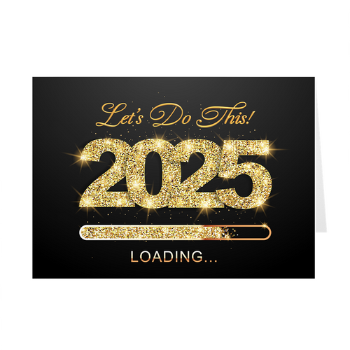 Let's Do This 2025 Loading - Happy New Year Greeting Card Front