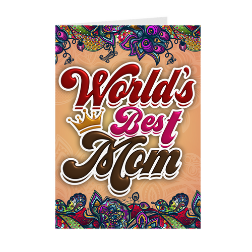Crowned World's Best Mom - Happy Mother's Day Cards (Flowers)