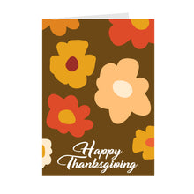 Load image into Gallery viewer, Flower Show - Happy Thanksgiving Greeting Card