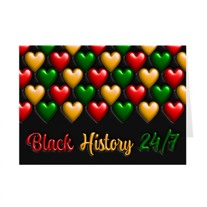 Heart Black History 24/7 - Black Stationery Greeting Cards