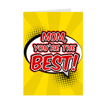 Load image into Gallery viewer, Mom You&#39;re The Best - Pop Art Greeting Cards - Fun Design