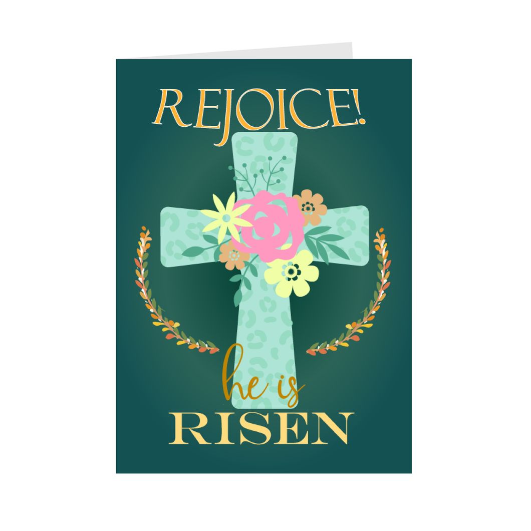 Rejoice He is Risen - Flowers & Cross - Easter Greeting Cards Front