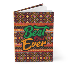 Load image into Gallery viewer, Afrocentric Best Dad Ever Hardcover Journal - Vibrant Tribal Design, Ideal for Father&#39;s Day &amp; Gifts Front Slightly Opened