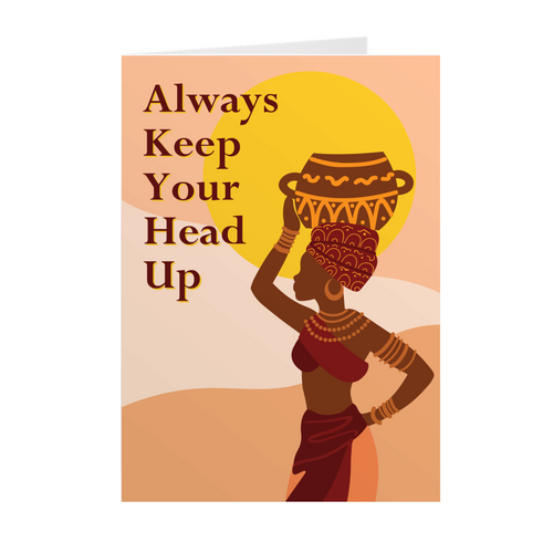 Always Keep Your Head Up - African American Woman - Inspirational Greeting Card