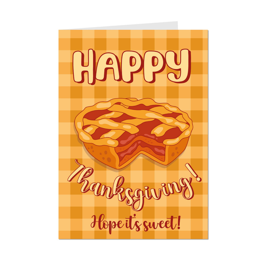 Apple Pie - Happy Thanksgiving Hope it's Sweet - Greeting Card Shop - Front