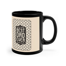 Load image into Gallery viewer, Best Dad Ever Black Coffee Mug — Vintage Patterned Father’s Day Gift - Beige
