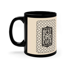 Load image into Gallery viewer, Best Dad Ever Black Coffee Mug — Vintage Patterned Father’s Day Gift - Beige