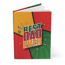 Load image into Gallery viewer, Best Dad Ever Hardcover Journal — Father's Day Gift Notebook - Pop Art - Comic Book Style