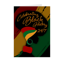 Load image into Gallery viewer, Black History 24/7 - Black History Month Greeting Card