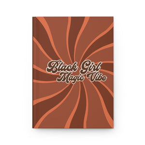 Black Girl Magic Hardcover Journal - Inspiring Brown & Orange Swirl Design for Empowerment and Creativity Front 