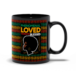 Blessed Celebrated Phenomenal Loved - African American Woman - Coffee Mugs Handle o the Right 2