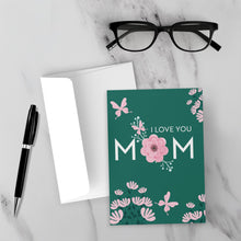 Load image into Gallery viewer, Butterflies &amp; Flowers - I Love You Mom - Mother&#39;s Day Greeting Card Front with Sample Background