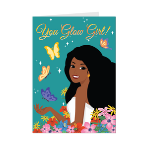 Butterflies & Flowers You Glow Girl - African American Woman - Inspirational Greeting Cards - Front