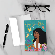 Load image into Gallery viewer, Butterflies &amp; Flowers You Glow Girl - African American Woman - Inspirational Greeting Cards - Front (With Background)
