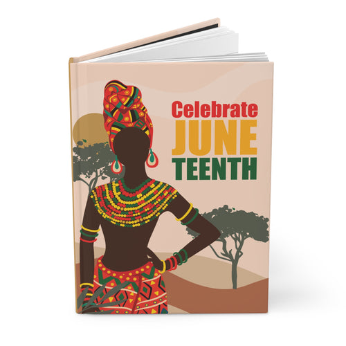 Celebrate Juneteenth Hardcover Journal | Inspirational African Heritage Notebook Front Slightly Opened