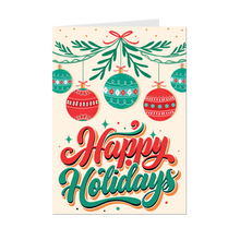 Load image into Gallery viewer, Festive Ornaments - Happy Holidays - Greeting Cards - Front