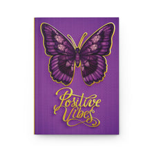 Load image into Gallery viewer, Hardcover Journal — Purple Butterfly "Positive Vibes" Notebook