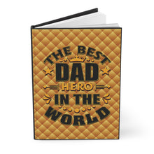 Load image into Gallery viewer, Hardcover Journal — "The Best Dad Hero in the World" Gold Quilted Design Father's Day Gift