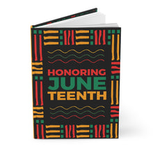 Load image into Gallery viewer, Honoring Juneteenth Celebration Journal, Hardcover Notebook, African American History Front Slightly Opened