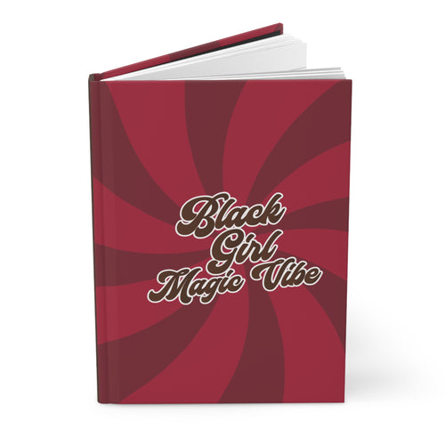 Inspirational Hardcover Journal: Black Girl Magic Vibe - Perfect for Everyday Creativity & Self-Expression Front