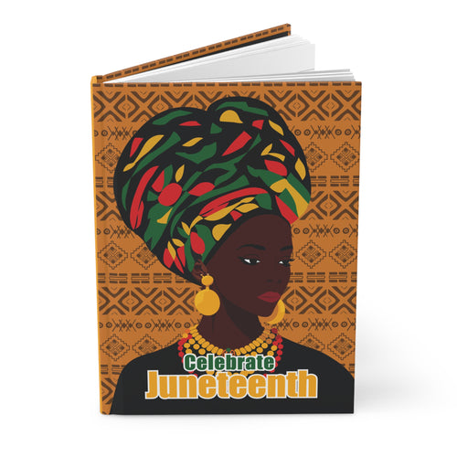 Juneteenth Celebration Hardcover Journal – Vibrant African Heritage Design for Personal Reflection or Gifts Front Slightly Opened