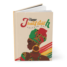Load image into Gallery viewer, Juneteenth Hardcover Journal - Celebrate Freedom &amp; Culture Front Slightly Opened