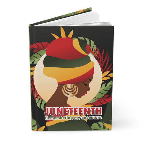 Juneteenth Hardcover Journal - Remembering My Ancestors | Black Cultural Stationery Front Slightly Opened