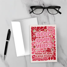 Load image into Gallery viewer, Keep Good Vibes - Friendship Greeting Card - Galentine's Day (Pink &amp; Red) mock up