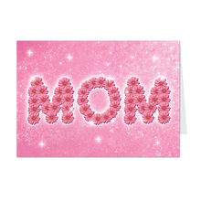 Load image into Gallery viewer, Pink Flowers &amp; Sparkles - MOM - Unique Design Floral Greeting Card - Holiday Card Shop