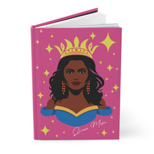 Load image into Gallery viewer, Queen Mom Hardcover Journal - Inspirational Design for Empowered Women Front Slightly Opened