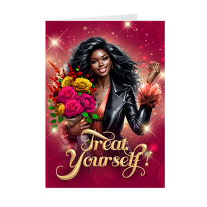 Buy Yourself Flowers - Treat Yourself - African American Greeting Cards