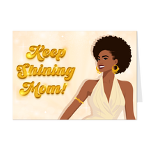 Load image into Gallery viewer, Smiling Black Mom - Fashionista Mom - Keep Shining Mom - African American Mother's Day Greeting Cards