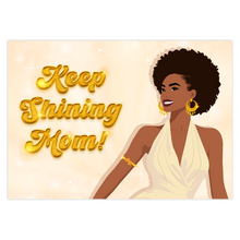 Load image into Gallery viewer, Smiling Black Mom - Fashionista Mom - Keep Shining Mom - African American Mother's Day Greeting Cards