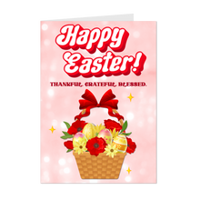 Load image into Gallery viewer, Thankful Grateful Blessed - Easter Basket - Happy Easter Greeting Cards