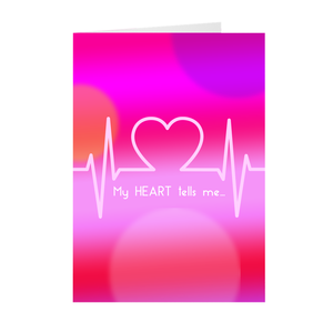 Heartline - My Heart Tells Me - Valentine's Day Card