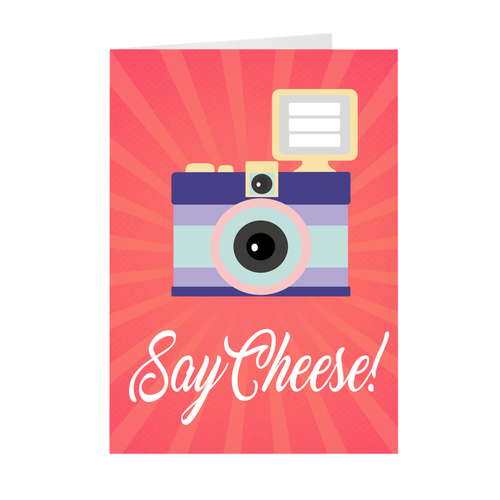 Camera - Say Cheese - Motivational Card