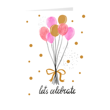 Load image into Gallery viewer, Let&#39;s Celebrate Balloons - Birthday Greeting Card