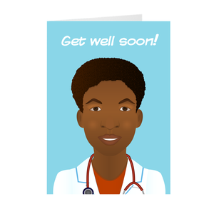 Get Well Soon - African-American Male Doctor - Greeting Card