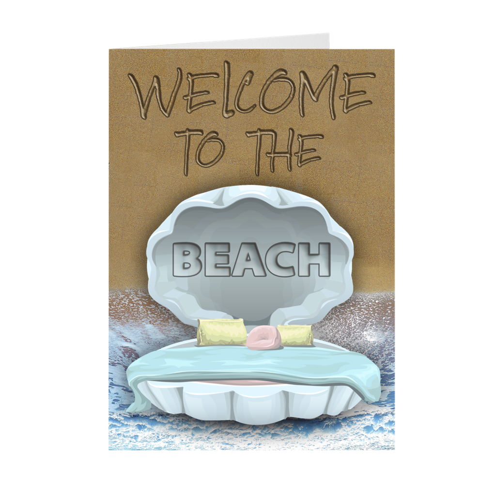 Welcome to the Beach - Clam Shell Bed - Housewarming Greeting Card