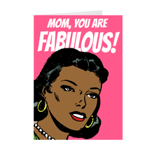 Load image into Gallery viewer, African American Woman Pop Art - Mom You Are Fabulous - Mother&#39;s Day Greeting Card
