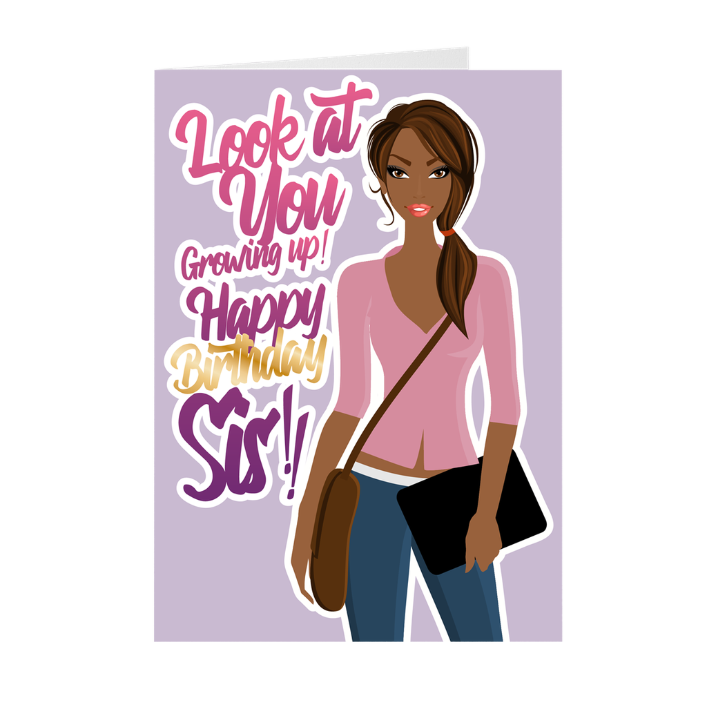 Growing Up - LH - Sis African American Birthday Card