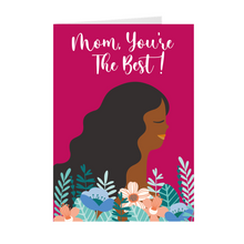 Load image into Gallery viewer, Mom You&#39;re The Best - Floral Elegance - African American Mother&#39;s Day Cards