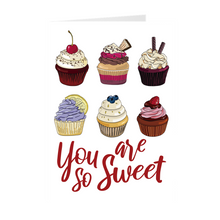 Load image into Gallery viewer, Sweet - You Are So Sweet - Cupcakes Valentine&#39;s Day Greeting Card