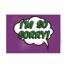 Load image into Gallery viewer, Purple &amp; Green - I&#39;m So Sorry Pop Art Greeting Card